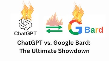 ChatGPT vs. Google Bard: The Ultimate Showdown