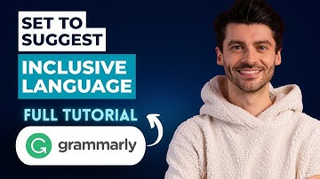 How to Set Grammarly to Suggest Inclusive Language [2025 Guide]