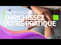 Kinsiologues enrichissez votre pratique 