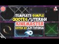 FREE 8 TEMPLATE QUOTE LITERASI KINEMASTER BY AZP