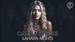 Cars & Brides - Sahara Nights (Maxi Version)