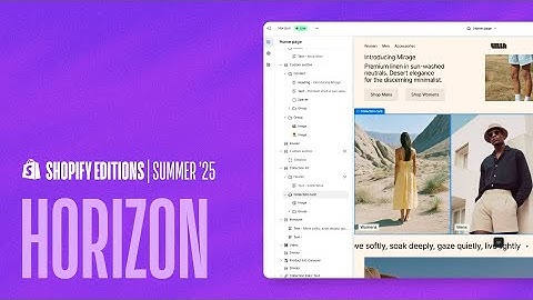 Shopify Editions | Summer ’25 | New theme foundation: Horizon