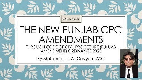 MAQ Lectures: Analysis of Punjab CPC Amendments (Fixed Repost)