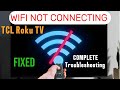 TCL WIFI NOT CONNECTING TO WIFI: EASY FIX | WIFI Connection Problem Solved (Step-by-Step Guide)