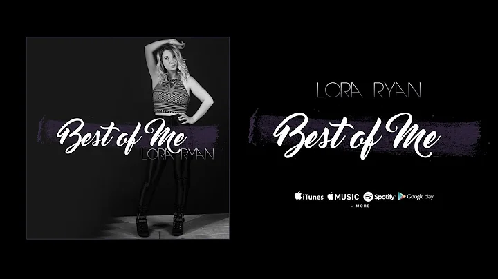 Lora Ryan - BEST OF ME (New Single) - Official Lyr...
