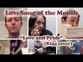 Lovesong of the month love  pride king cover
