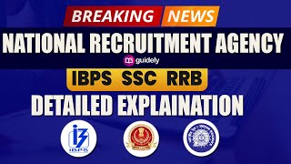 National Recruitment Agency ( NRA ) | Common Eligibility Test ( CET ) For IBPS | SSC | RRB