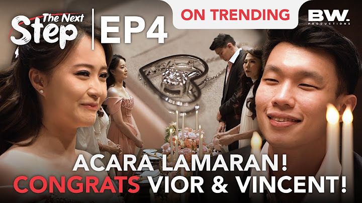 EPISODE 4: ACARA LAMARAN VIOR & VINCENT | #THENEXTSTEP