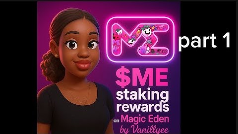 $ME STAKING REWARDS ON MAGIC EDEN by Vanillyee