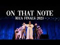 Icca finals set 2023  on that note a cappella