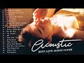 Best English Acoustic Love Songs 2021 - Acoustic Cover Of Popular Songs - Sad Acoustic Songs