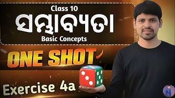 Class 10 Probability | ସମ୍ଭାବ୍ୟତା | Odisha Board | Full Chapter Explanation in Odia|| Exercise 4a