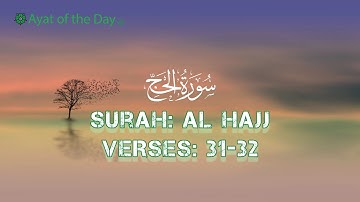 Surah Al-Hajj (22: The Pilgrimage) -  Ayat: 31-32 | Al-Husayni-Al-Azazi  |      سورة  الحجي