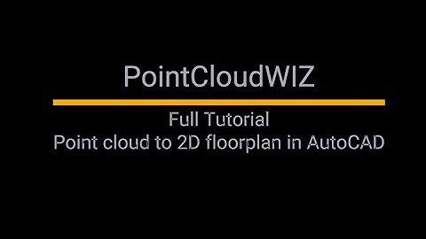 Point cloud to 2D floor plan in AutoCAD - Full Tutorial