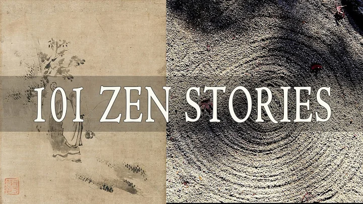 101 Zen Stories: Compilation of Zen Koans - DayDayNews