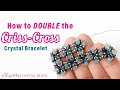 Learn how to DOUBLE the Criss-Cross Crystal Bracelet beading tutorial using SuperDuos and Swarovski!