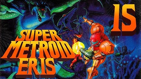 Lettuce play Super Metroid Eris part 15