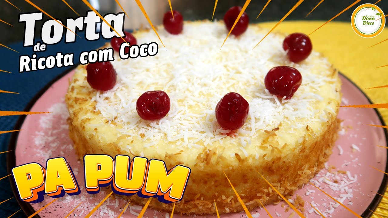 💥PA PUM💥 A TORTA MAIS PEDIDA DO CANAL | TORTA DE RICOTA COM COCO | TORTA CREMOSA DE COCO COM RICOTA