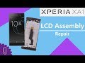 Sony Xperia XA1 LCD Assembly Repair Guide | LCD Screen with Frame Repair Guide