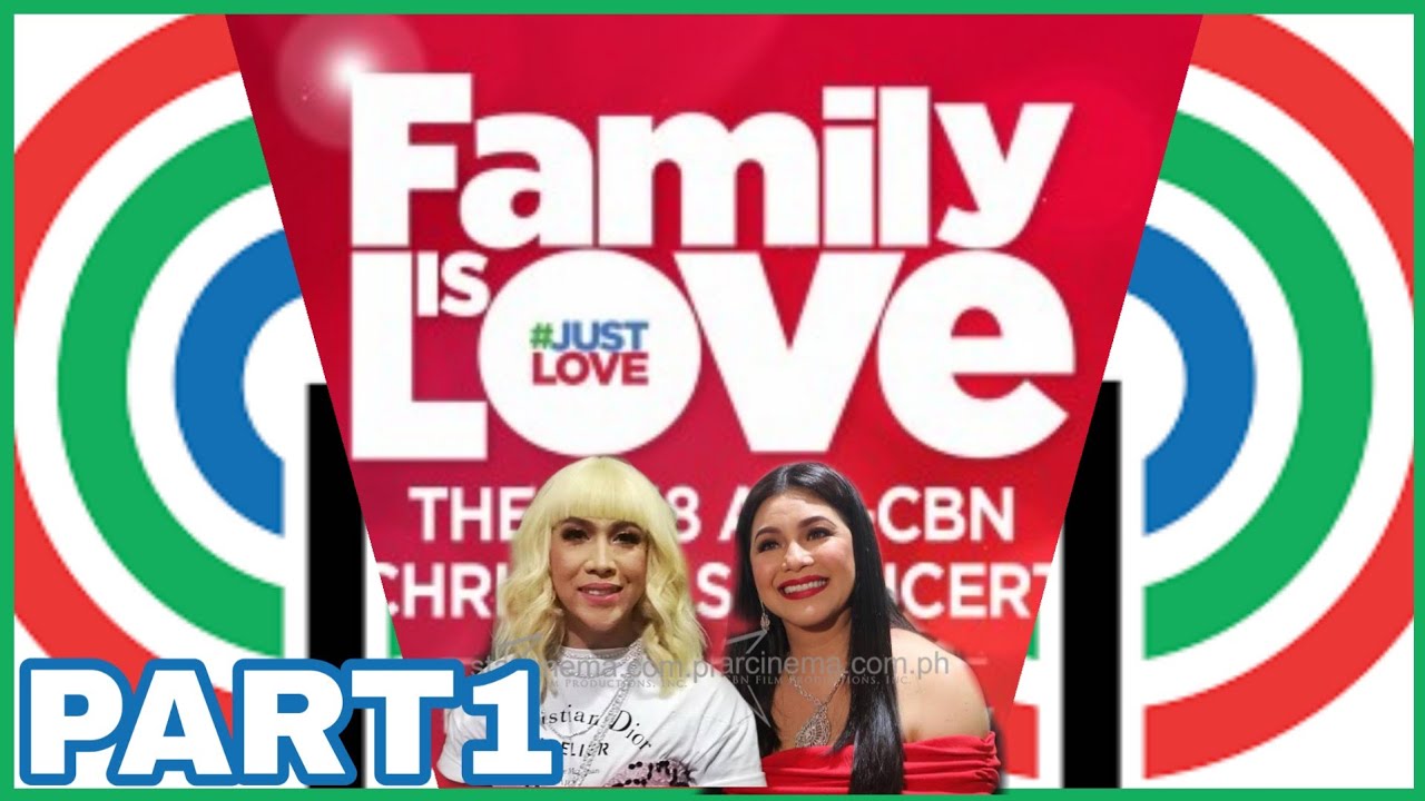 FAMILY IS LOVE The 2018 ABS-CBN Christmas Concert part1