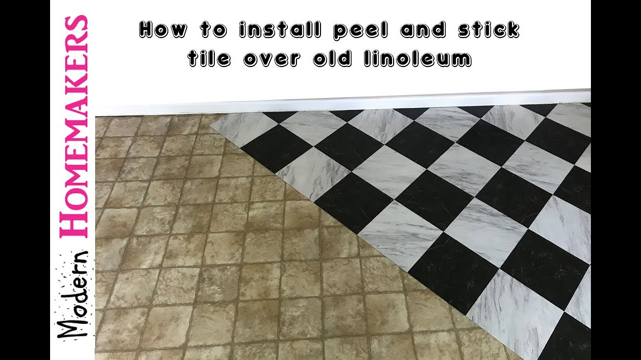 How To Install Peel And Stick Tile Over Linoleum - Youtube