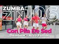 Con pila de sed  zin volume 106  dembow  afro fusion  2bz