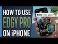 How to Use Edgy Pro on iPhone Like a Pro