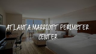 Atlanta Marriott Perimeter Center Review - Atlanta , United States of America