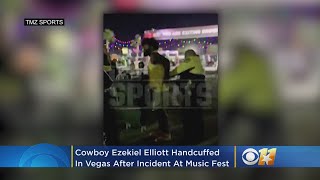 VIDEO: Cowboy Ezekiel Elliott Handcuffed In Vegas After Incident At Music Fest