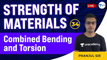 Combined Bending and Torsion  | Lec 34 | Strength of Materials | GATE CE | Pranjul Sir