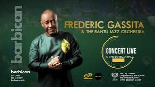 Frederic Gassita & The Bantu Jazz orchestra  live at the barbican hall - London 2022