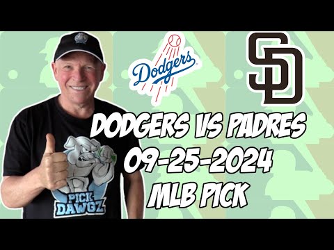 Los Angeles Dodgers vs San Diego Padres 9/25/24 MLB Pick & Prediction | MLB Betting Tips