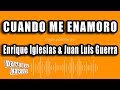 Enrique Iglesias & Juan Luis Guerra - Cuando Me Enamoro (Versión Karaoke)