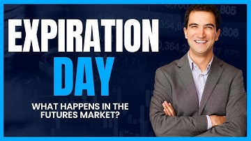 What Happens On Futures Expiration Day?