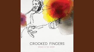Video thumbnail of "Crooked Fingers - War Horses"