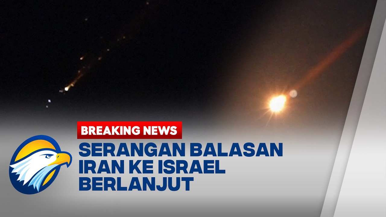 BREAKING  NEWS - Serangan Balasan Iran Berlanjut, Israel Tingkatkan Sistem Pertahanan