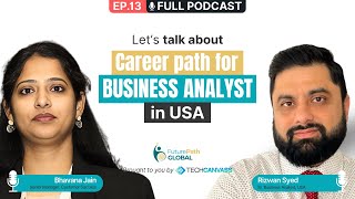 Career Path For Business Analysts In The Usa Futurepath Global Ep. 13 Techcanvass