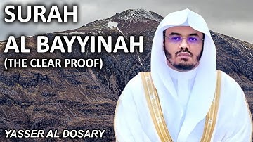 Surah Al-Bayyinah | ENGLISH (سورة البينة) - Sheikh Yasser Al Dosary (الشيخ ياسر الدوسري)