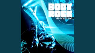Video thumbnail of "Body Rock - Take It While It's Hot (Instrumental)"