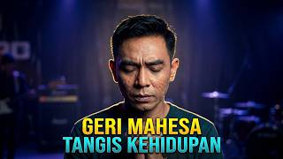 Download lagu TANGIS KEHIDUPAN - GERI MAHESA