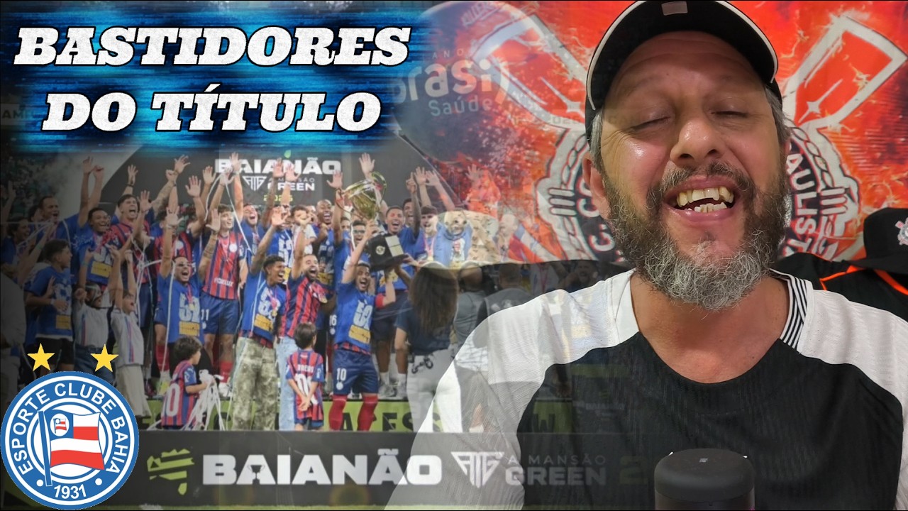 REACT BASTIDORES - BAHIA CAMPEÃO BAIANO 2026
