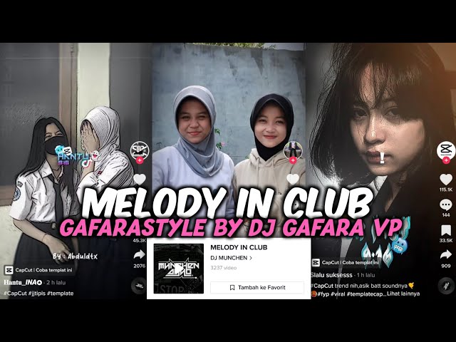 DJ MELODY IN CLUB GAFARASTYLE DJ GAFARA - VP VIRAL TIKTOK TERBARU class=