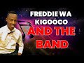 Freddie wa kigooco and the band