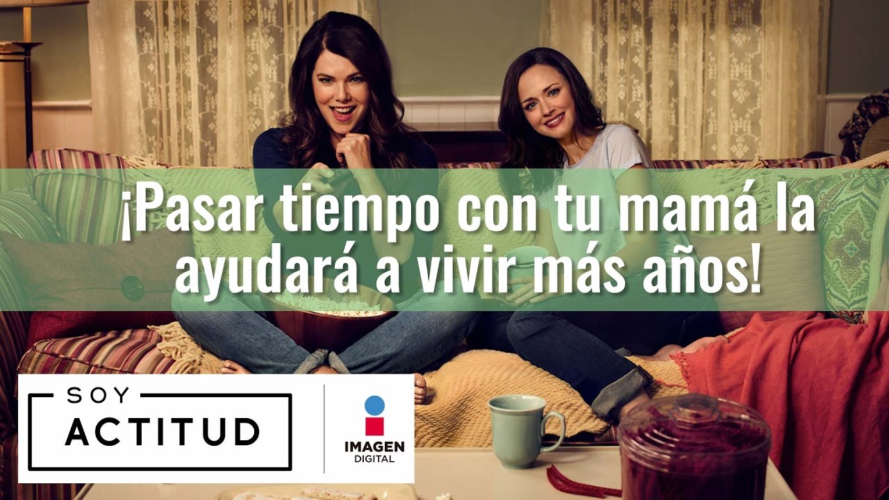 Pasar tiempo con tu mamá la ayuda a vivir más años | ActitudFEM cinetopia