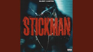 Stickman - Blizzy Kastro
