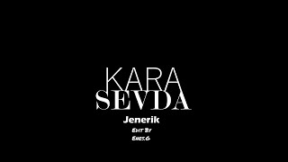 Kara Sevda Müzikleri Jenerik