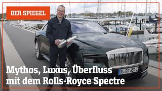 Wir drehen eine Runde: Rolls-Royce Spectre - Mythos, Luxus, Überfluss | DER SPIEGEL