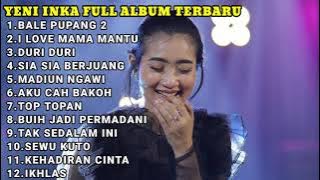 YENI INKA FULL ALBUM TERBARU 2021 || BALE PULANG 2