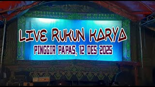 🔴 [ LIVE STREAMING ] RUKUN KARYA - PINGGIRPAPAS JUM'AT, 12 DESEMBER 2025