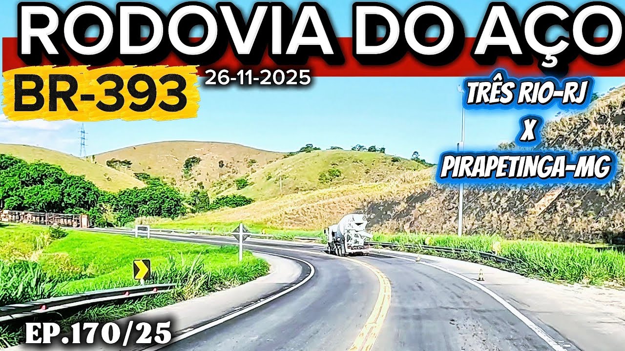 PASSANDO NA BR393 RODOVIA DO AÇO DE TRÊS RIOS-RJ ATÉ PIRAPETINGA-MG PARTE 1 #riodejaneiro #br393